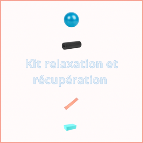 Kit relaxation et récupération